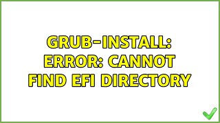 Ubuntu grubinstall error cannot find EFI directory 2 Solutions [upl. by Boigie]