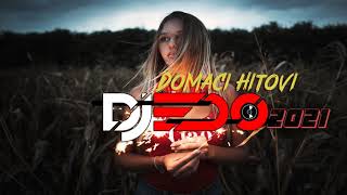 🎧DOMACI HITOVI MIX 2021🎧MUZIKA ZA DUSU 2021 by DJ EDO [upl. by Reivazx]