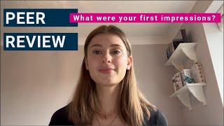 Peer Review What were your first impressions [upl. by Beeck]