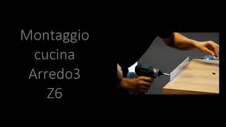 Tutorial  montaggio cucina Arredo 3 Torino  Z6 [upl. by Bloxberg]