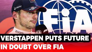 Verstappen puts F1 future in doubt over FIA debate  GPFans F1 News [upl. by Jaela343]