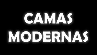 Camas Modernas [upl. by Marx]