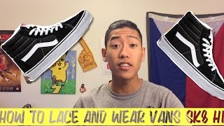 HOW TO LACE AND WEAR Vans Sk8 Hi [upl. by Kolodgie]