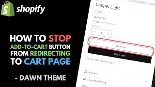 Shopify Dawn Theme How to Stop Add to Cart from Redirecting to Cart Page [upl. by Nitniuq771]