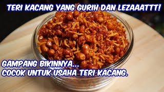 RESEP TERI KACANG YANG ENAK COCOK UNTUK USAHA TERI KACANG [upl. by Nealon982]