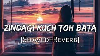 Zindagi Kuch Toh Bata Slowed amp Reverb biggie song video [upl. by Ellohcin]