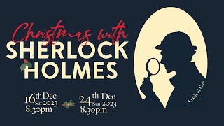 Christmas with Sherlock Holmes 24 Dec 2023 [upl. by Atiuqcaj]