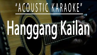 Hanggang Kailan  Orange and Lemons Acoustic karaoke [upl. by Fronnia]