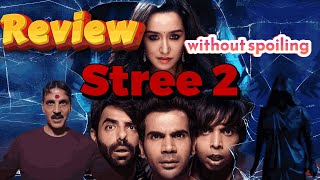 Stree 2 Movie Review Without Spoiling  Action first take  Rajkumar Rao Shradha Kapoor [upl. by Anizor]