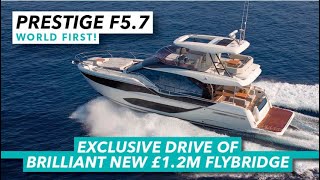 WORLD FIRST Exclusive drive of new £12M Prestige  Prestige F57 trial  Motor Boat amp Yachting [upl. by Akinal]