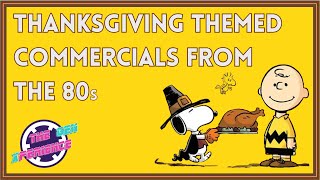 Thanksgiving THEMED Commercials from 70s amp 80s  REAL GEN X Thanksgiving TV Commercials and Bumpers [upl. by Eceinal584]