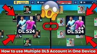 DLS 24  How to Use Multiple DLS 24 Accounts in One Device  DLS 24 More2 or More Accounts Trick [upl. by Marybeth]