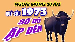 Số đỏ ập đến Thầy tử vi báo trước Quý Sửu 1973 từ mùng 10 âm lịch trở đi thăng quan tiến chức mạnh [upl. by Dianne]