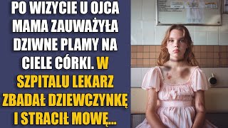 Po wizycie u ojca mama zauważyła dziwne plamy na ciele córki W szpitalu lekarz zbadał dziewczynkę [upl. by Netnert]