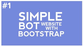 Create A Simple Discord Bot Website with Bootstrap  Part 1 [upl. by Marylou]