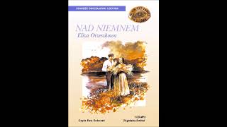 Eliza Orzeszkowa quotNad Niemnemquot audiobook [upl. by Fisch]