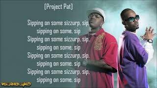 Three 6 Mafia  Sippin on Some Syrup ft UGK amp Project Pat Lyrics [upl. by Nosnor861]