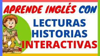 APRENDE INGLÉS CON LECTURAS HISTORIAS INTERACTIVAS EN INGLES Y ESPAÑOL [upl. by Melania]