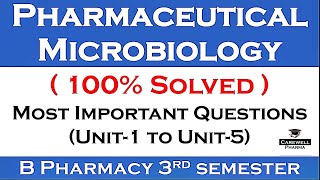 100 Solved  important question of pharmaceutical microbiology 3rd semester  Carewell Pharma [upl. by Glaser]