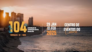 FILME PROMOCIONAL DA 104ª ASSEMBLEIA DA CBB  FORTALEZA  2025 [upl. by Xonel294]