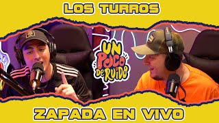 LOS TURROS  Zapada EN VIVO en UN POCO DE RUIDO [upl. by Peh]