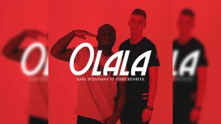 Karl Wijneman ft Jerry Kenbeek  Olala Prod Mindkeyz [upl. by Aihsyla]