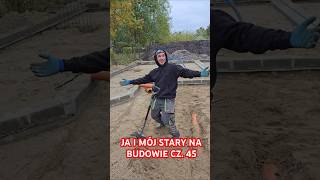 JA I MÓJ STARY NA BUDOWIE CZ 45 śmieszne praca bricklayer funnyvideo funny humor funny [upl. by Aical]