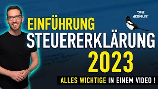 Steuererklärung 2023 Einführung ✅ Steuererklärung selber machen 2024  Einkommensteuererklärung 2023 [upl. by Arob]