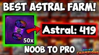 Insane Astral Farm amp Ascension 5 is it Worth it  Anime Champions Noob to Pro [upl. by Ulita126]