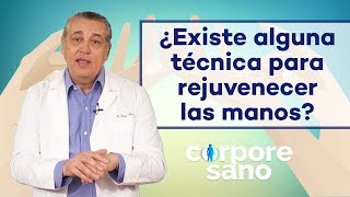 ¿Existe alguna técnica para rejuvenecer las manos  Corpore Sano [upl. by Dena]