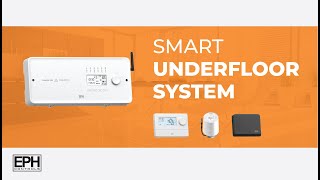 Introducing the new Smart Underfloor Heating System from EPH Controls [upl. by Novaat]