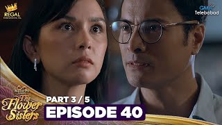 MANO PO LEGACY The Flower Sisters  Episode 40 35  Regal Entertainment [upl. by Alper]