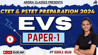 CTET amp PSTET Preparation 2024  Paper 1  EVS  By Ishika Mam  Live 1000 AM  5 [upl. by Irehs]