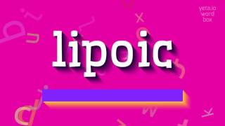 How to say quotlipoicquot High Quality Voices [upl. by Jari]