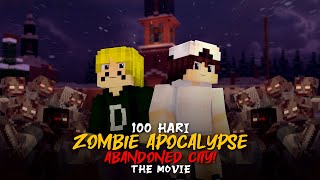 100 Hari di Minecraft Hardcore Zombie Apocalypse Abandoned City  THE MOVIE [upl. by Etteraj872]