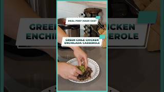 🥘 Meal Prep Made Easy Green Chile Chicken Enchilada Casserole [upl. by Tirb]