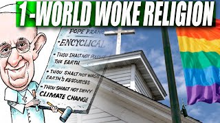 The OneWorld WOKE Religion is Replacing Christianity [upl. by Adamik189]