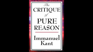 The Critique of Pure Reason  Immanuel Kant  Full Audiobook [upl. by Ayel438]