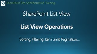 SharePoint 2016 Tutorial  List View Operations [upl. by Adnohs]