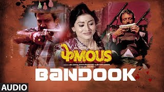 Bandook Full Song  Phamous  Jimmy Sheirgill Jackie Shroff Kay Kay Pankaj Tripathi  Krsna Solo [upl. by Ynohtnakram]