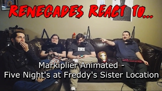 Renegades React to Markiplier Animated  Five Nights at Freddys Sister Location [upl. by Jet]