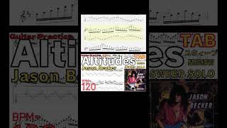 【TAB】Jason Becker  Altitudes Sweep Arpeggios part Technical jasonbecker Altitudes guitar ギター練習 [upl. by Nydroj]