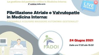 FADOI Webinar  Fibrillazione Atriale e Valvulopatie in Medicina Interna [upl. by Tessi828]