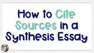 How to Cite Sources in a Synthesis Essay  Coach Hall Writes [upl. by Bethena536]