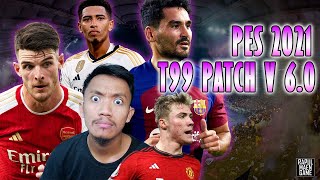 PES 2021 UPDATE MARET 2024  T99 v60 PES 2021  PES 2021 INDONESIA [upl. by Ronal]