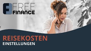 FreeFinance Tutorial  Reisekosten Einstellungen [upl. by Keli]