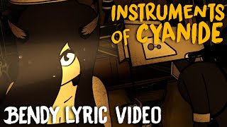 BENDY SONG INSTRUMENTS OF CYANIDE LYRIC VIDEO  DAGames [upl. by Hutchins]