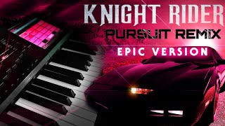 Knight Rider Theme  Pursuit Remix 2021  EPIC VERSION [upl. by Nonad503]