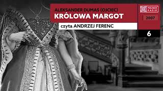 Królowa Margot 06  Aleksander Dumas  Audiobook po polsku [upl. by Laumas]