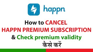 How to cancel Happn premium subscription  How to check Happn premium validity [upl. by Creedon]